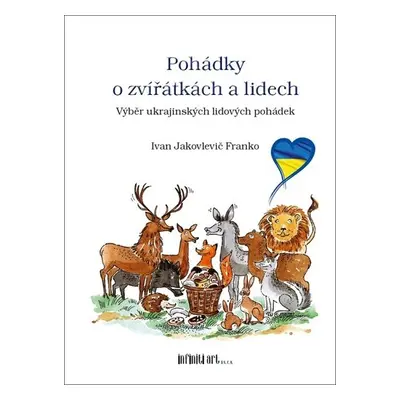 Pohádky o zvířátkách a lidech - Ivan Jakovlevič Franko