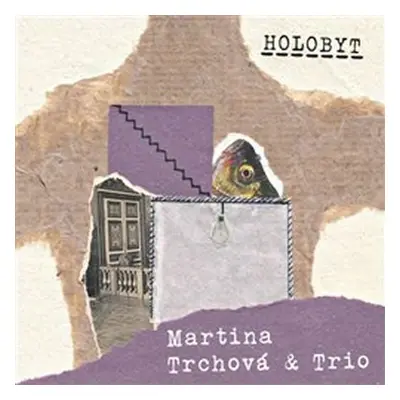 Holobyt - CD - Martina Trchová