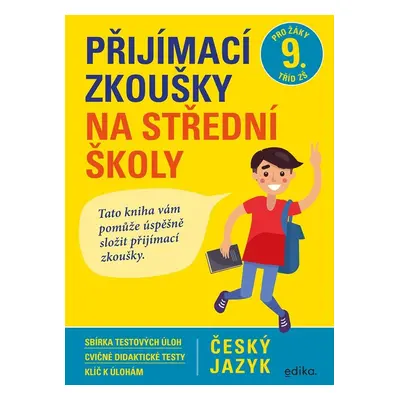 Český jazyk - Přijímací zkoušky na střední školy pro žáky 9. tříd ZŠ, 2. vydání - Vlasta Gazdík