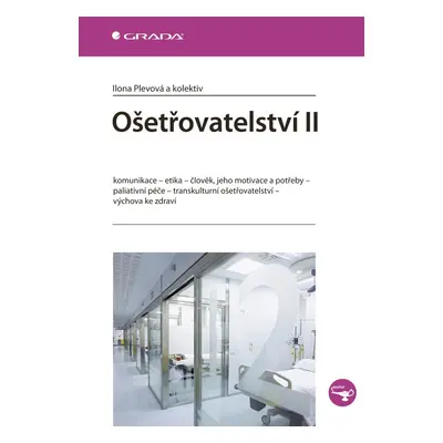 Ošetřovatelství II, 1. vydání - Ilona Plevová