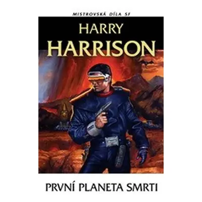 První planeta smrti Mistrovská díla SF - Harry Harrison