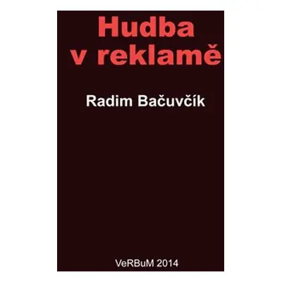 Hudba v reklamě - Radim Bačuvčík