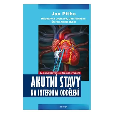 Akutní stavy na interním oddělení - Jan Piťha