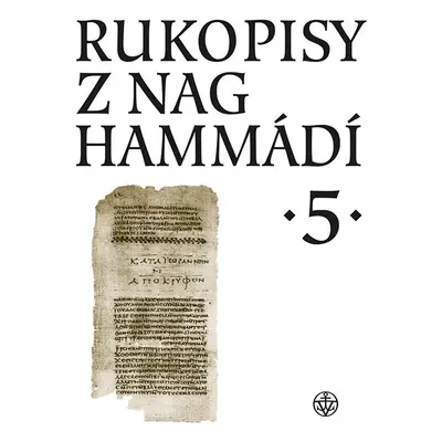 Rukopisy z Nag Hammádí 5 - Wolf B. Oerter