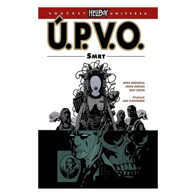 Ú.P.V.O. 4 - Smrt, 2. vydání - Mike Mignola