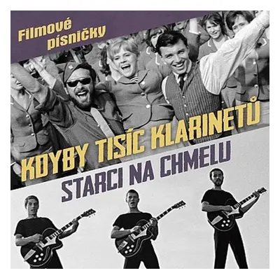 Kdyby tisíc klarinetů / Starci na chmelu - CD - Various