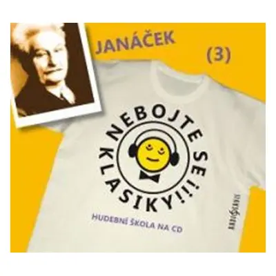 Nebojte se klasiky 3 - Leoš Janáček - CD - Leoš Janáček