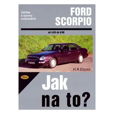 Ford Scorpio 4/85-6/98 - Jak na to? - 15. - Hans-Rüdiger Etzold