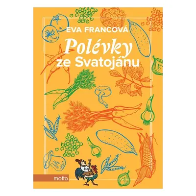 Polévky ze Svatojánu - Eva Francová