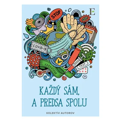 Každý sám, a predsa spolu