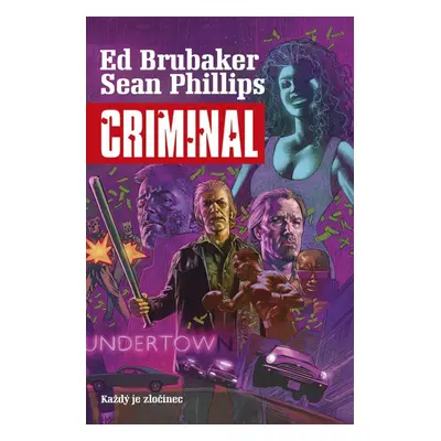 Criminal 1 - Každý je zločinec, 2. vydání - Ed Brubaker