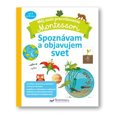 Montessori Spoznávam a objavujem svet - Coline Creton