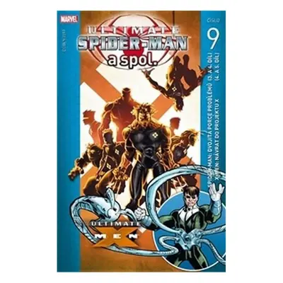 Ultimate Spider-Man a spol. 9. - Kolektiv autorú