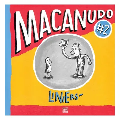 Macanudo 2, 1. vydání - Ricardo Siri Liniers