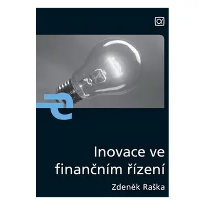 Inovace ve finančním řízení - Zdeněk Raška