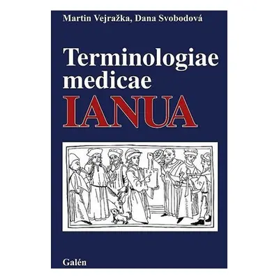 Terminologiae medicae IANUA - Martin Vejražka