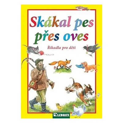 Skákal pes přes oves - Dagmar Košková