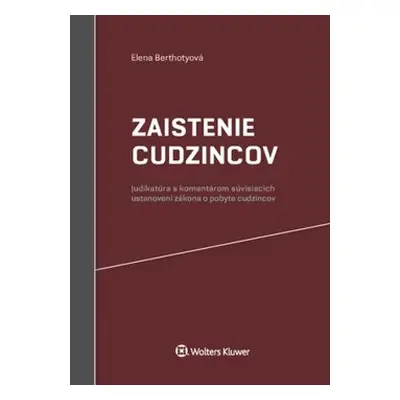 Zaistenie cudzincov - Elena Berthotyová