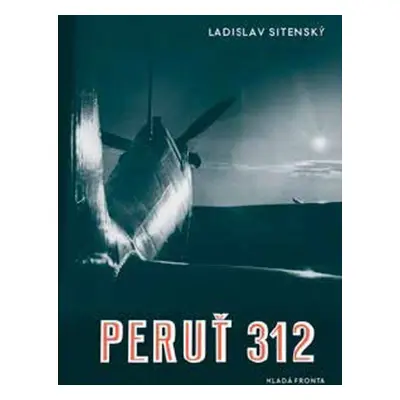 Peruť 312 - Ladislav Sitenský