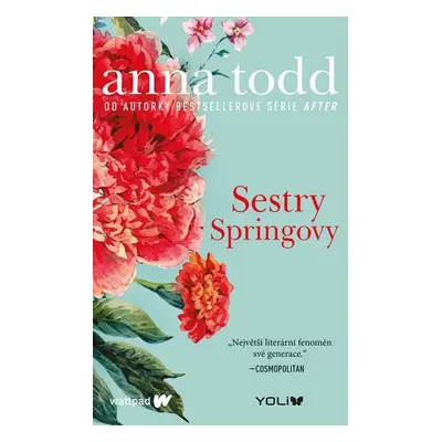 Sestry Springovy - Anna Todd