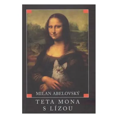 Teta Mona s Lízou - Milan Abelovský