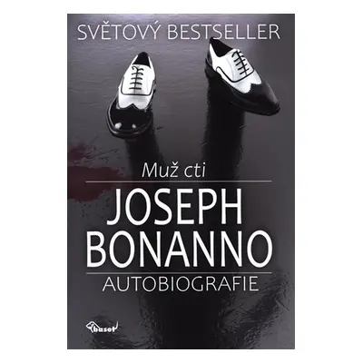 Muž cti - Autobiografie - Joseph Bonanno