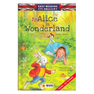 Easy reading Alice in Wonderland - úroveň A2 - Lewis Carroll