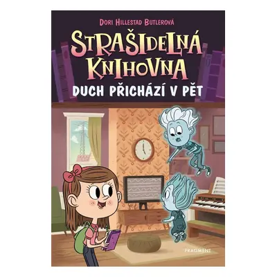 Strašidelná knihovna 4 - Duch přichází v pět, 2. vydání - Dori Hillestad Butlerová