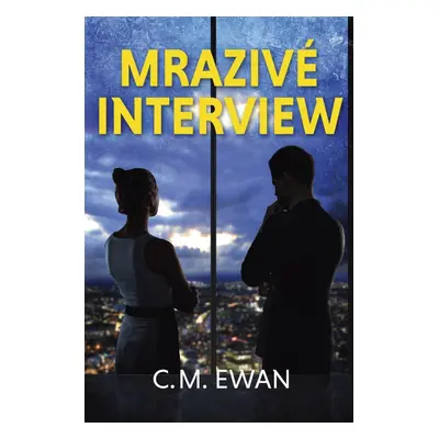 Mrazivé Interview - C. M. Ewan