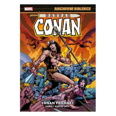 Archivní kolekce Barbar Conan 1 - Conan přichází - Roy Thomas