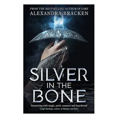 Silver in the Bone 1, 1. vydání - Alexandra Bracken