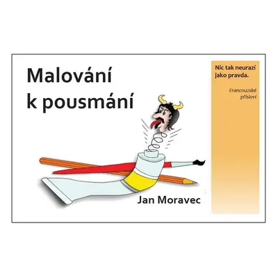 Malování k pousmání - Jan Moravec