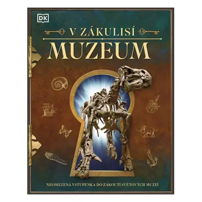 V zákulisí: Muzeum - kolektiv autorů