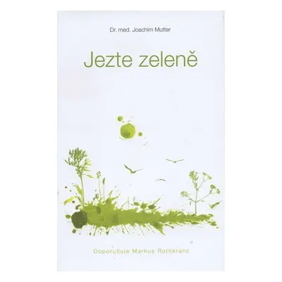 Jezte zeleně - Joachim Mutter