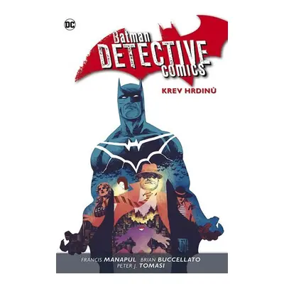 Batman Detective Comics 8 - Krev hrdinů - Brian Buccellato