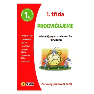 Český jazyk, Matematika, Prvouka - 1. třída