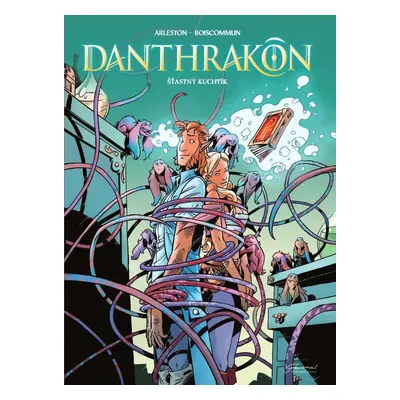 Danthrakon 3 - Šťastný kuchtík - Christophe Arleston