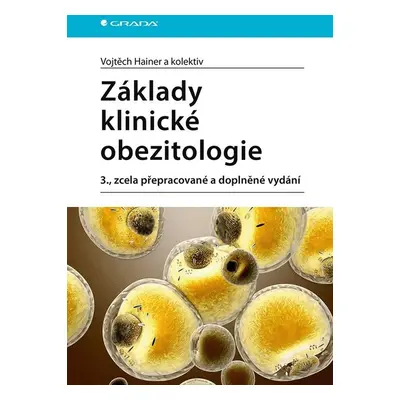 Základy klinické obezitologie, 3. vydání - Vojtěch Hainer