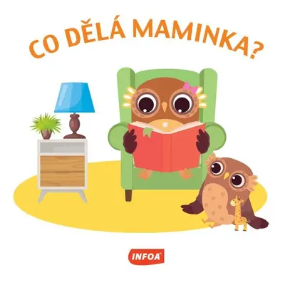 Co dělá maminka?