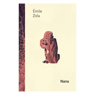 Nana, 1. vydání - Émile Zola