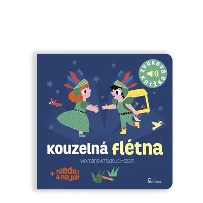 Kouzelná flétna - Zvuková knížka - Marion Billet