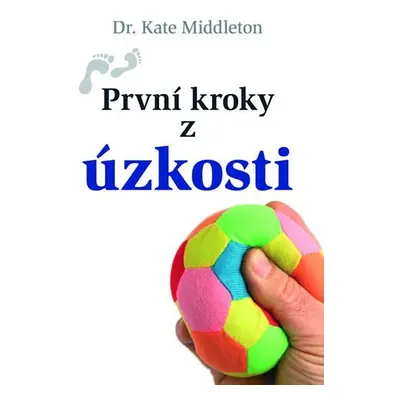 První kroky z úzkosti