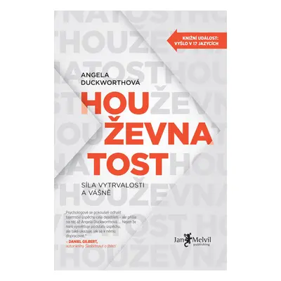 Houževnatost – Síla vytrvalosti a vášně - Angela Duckworth