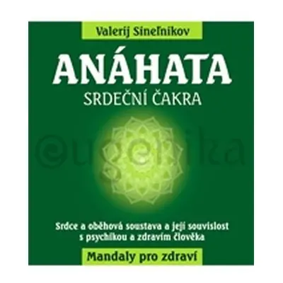 Anáhata - Srdeční čakra - Valerij Sinelnikov