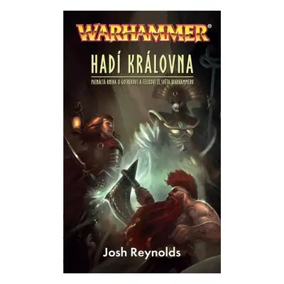 Warhammer - Hadí královna - Josh Reynolds