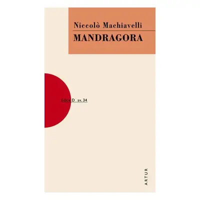 Mandragora, 2. vydání - Niccolò Machiavelli