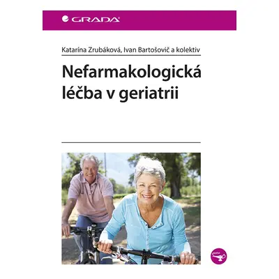 Nefarmakologická léčba v geriatrii - Katarína Zrubáková