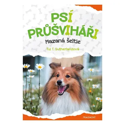 Psí průšviháři - Mazaná šeltie - Tui T. Sutherlandová