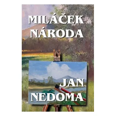 Miláček národa - Jan Nedoma