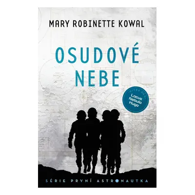 Osudové nebe - Mary Robinette Kowal